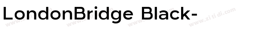 LondonBridge Black字体转换
